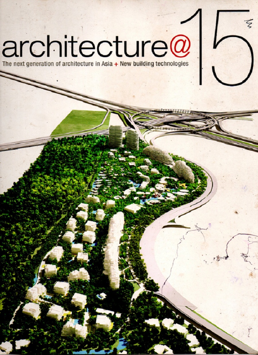 Architecture@15 : the next generation of architecture in Asia + new building tecnologies