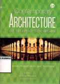Contemporary architecture of Islamic societies : between globalozation and traditions