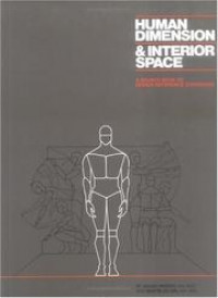 Dimensi manusia dan ruang interior : buku panduan untuk standar pedoman perancangan