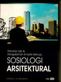 Percikan ide & pengalaman empiris menuju sosiologi arsitektural