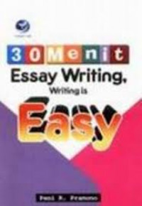 30 menit essay writing, writing is easy