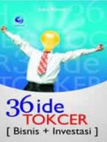 36 ide tokcer bisnis dan investasi