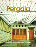 Serial rumah : pergola