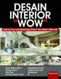 Desain interior wow : inspirasi tata letak marketing office & toko modern minimalis