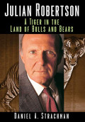 Julian Robertson : a tiger in the land of bulls and bears