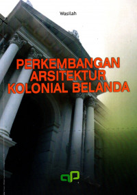 Perkembangan arsitektur kolonial Belanda