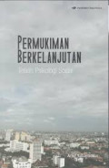 Permukiman berkelanjutan : telaah psikologi sosial