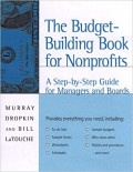 The budget building book for nonprofits : a step by step guide for managers and boards